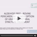 Aldehyde free – Bovine Pericardium – A New Option of Graft in Urethral Stricture Treatment