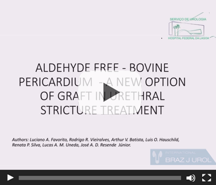 Aldehyde free – Bovine Pericardium – A New Option of Graft in Urethral Stricture Treatment